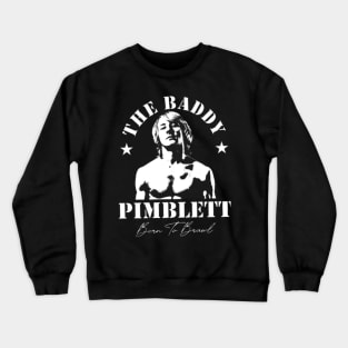 Paddy The Baddy  (2) Crewneck Sweatshirt